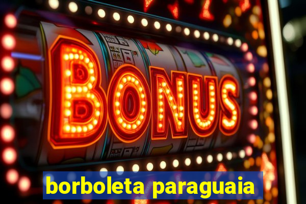 borboleta paraguaia